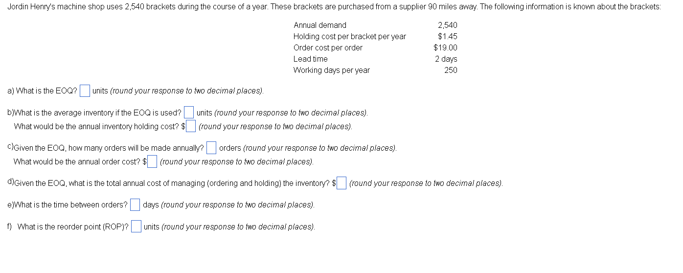 a) What is the EOQ? units (round your response to