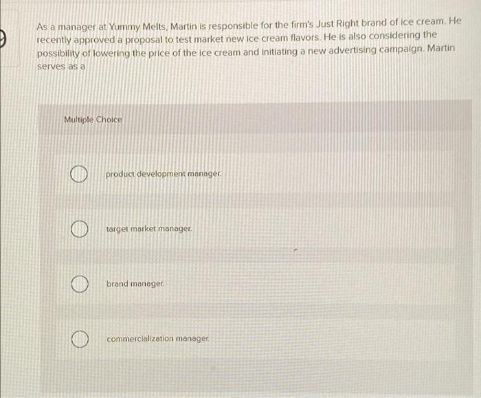 As a manager at Yummy Melts, Martin is