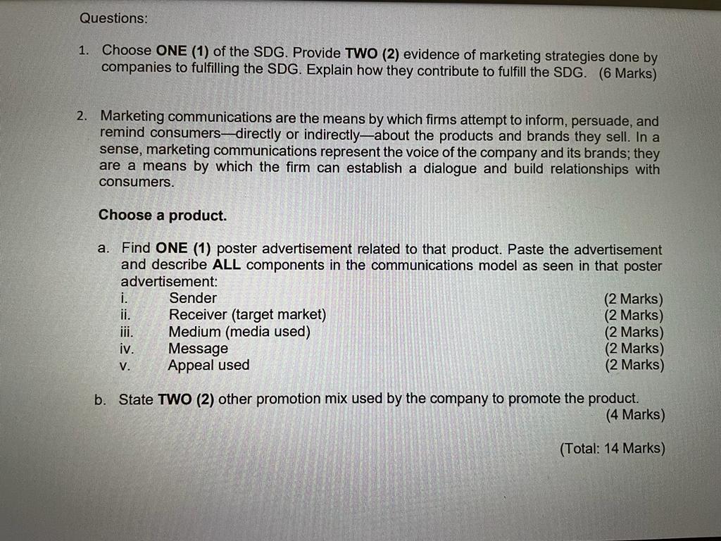 Questions: 1. Choose ONE (1) of the SDG. Provide