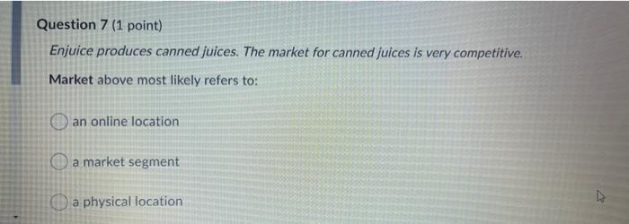 Question 7 (1 point) Enjuice produces canned