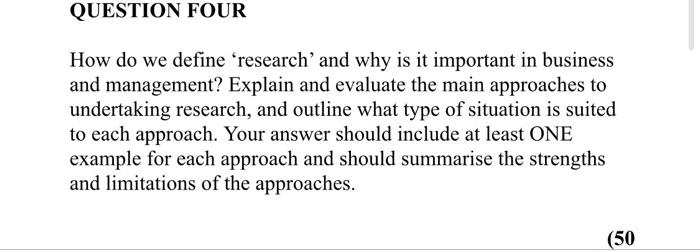 QUESTION FOUR How do we define research' and why