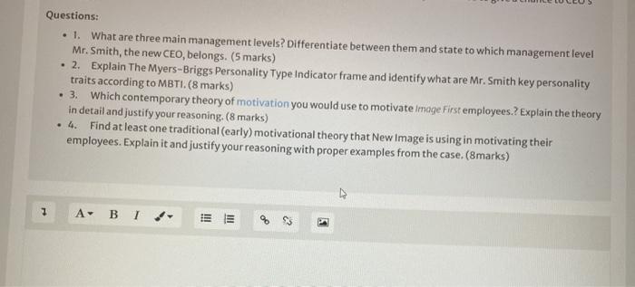 Questions: . 1. What are three main management