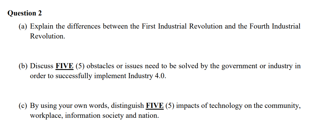 Question 2 (a) Explain the differences between