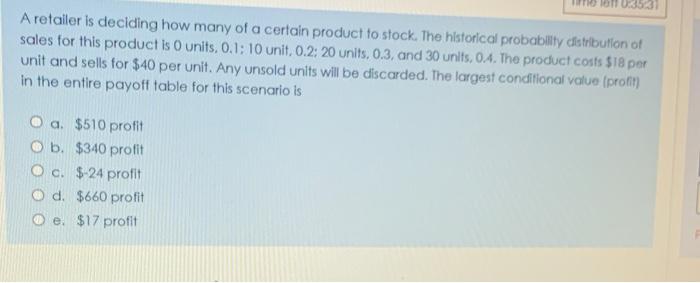 On : 33 A retailer is deciding how many of a