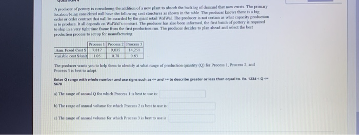 A producer of pottery is considering the addition