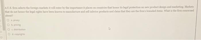 A U.S. firm selects the foreign markets it will