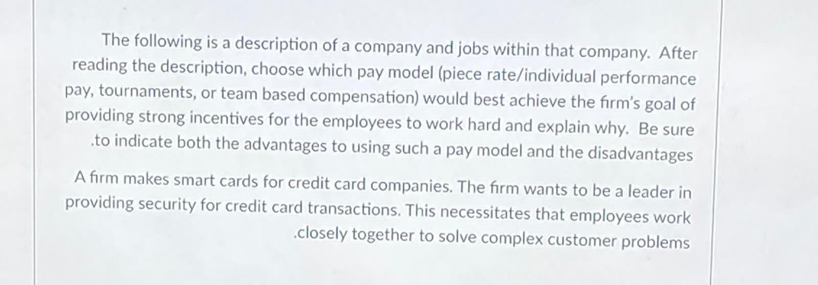 The following is a description of a company and