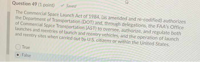 Question 49 (1 point) Saved The Commercial Space