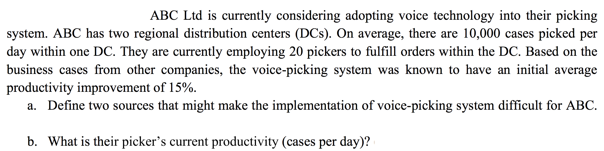 ABC Ltd is currently considering adopting voice