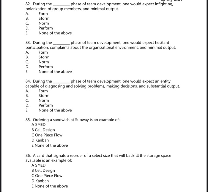 82. During the phase of team development, one