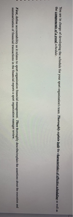 You are in charge of developing the schedule for