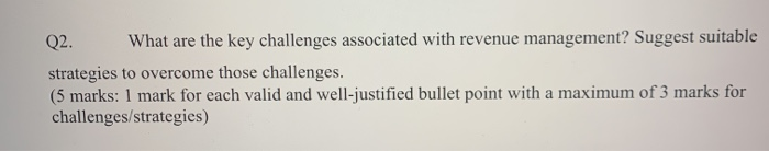 Q2. What are the key challenges associated with