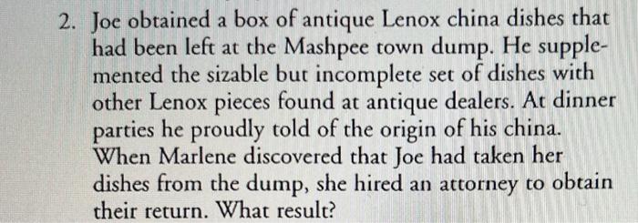 2. Joe obtained a box of antique Lenox china