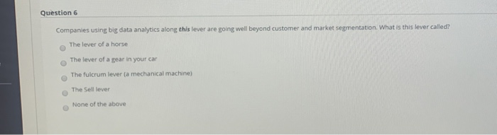 Question 6 Companies using big data analytics