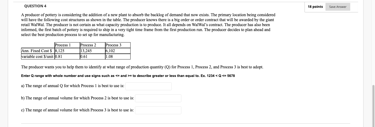 QUESTION 4 18 points Save Answer A producer of