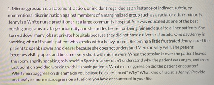 1. Microaggression is a statement, action, or