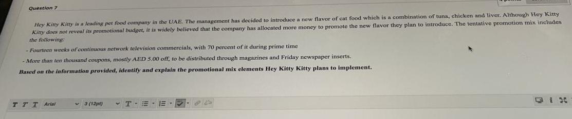 Question 7 Hey Kitty Kitty is a leading pet food