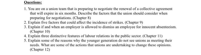 Questions: 1. You are on a union team that is