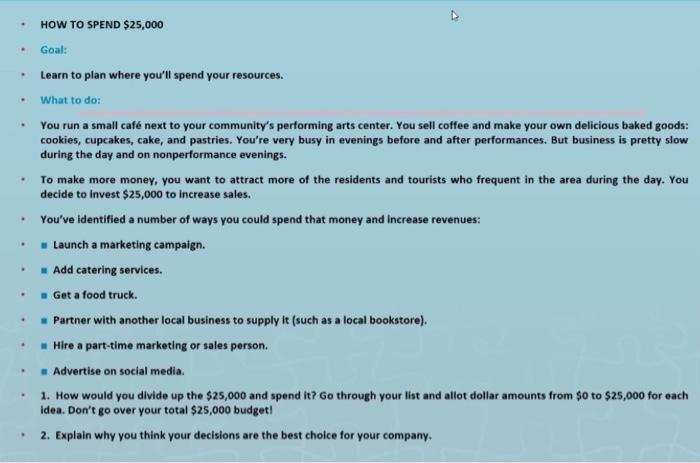 HOW TO SPEND $25,000 Goal: . Learn to plan where
