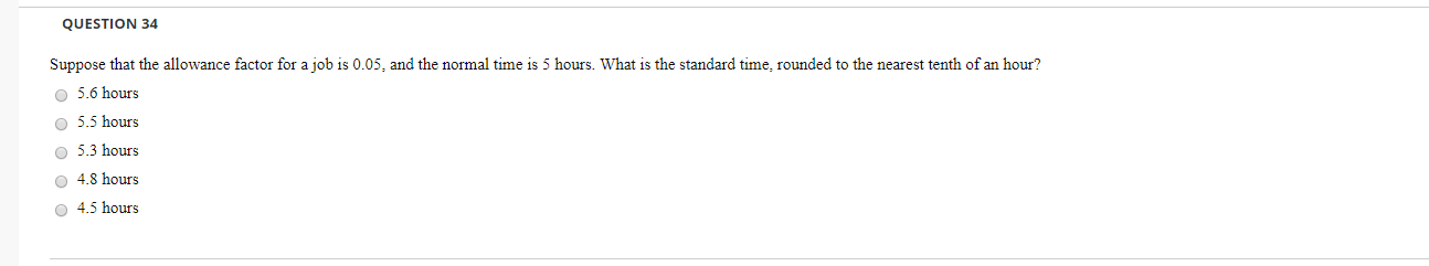 QUESTION 34 Suppose that the allowance factor for