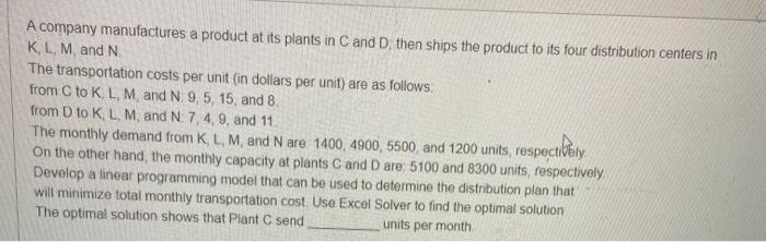 A company manufactures a product at its plants in
