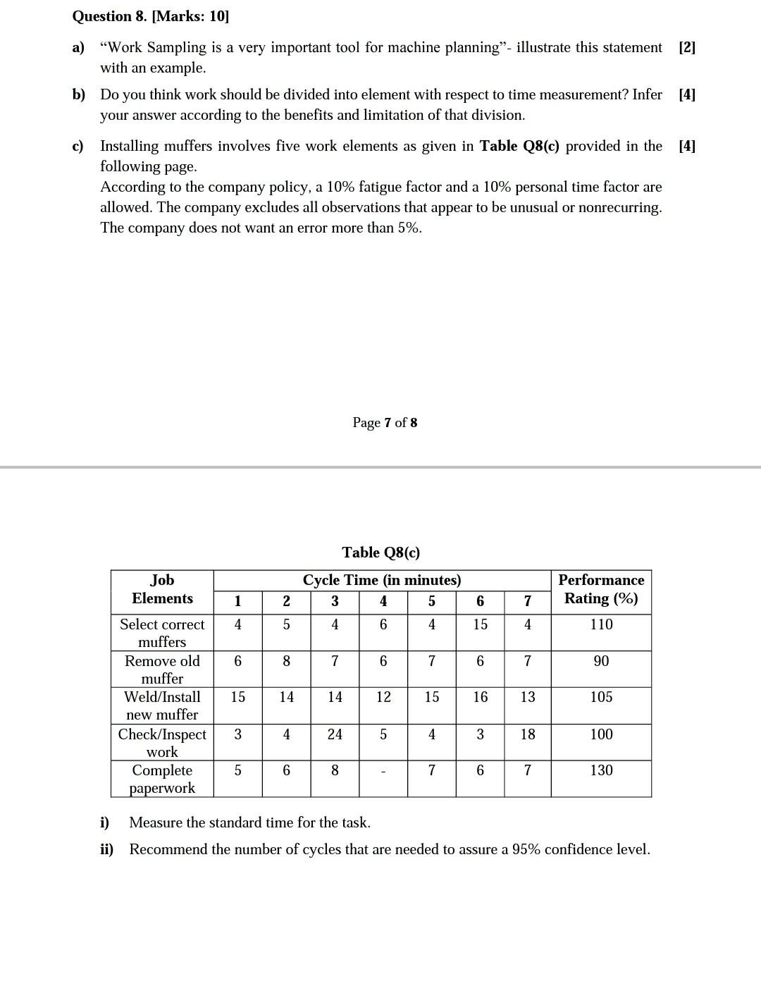 Question 8. [Marks: 10] a) Work Sampling is a