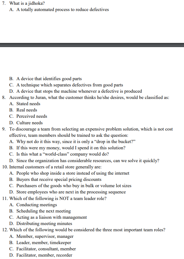 Answer the six sigma questions below. 7. What is