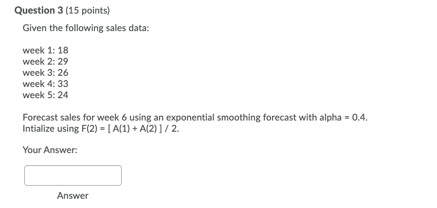 Question 3 (15 points) Given the following sales