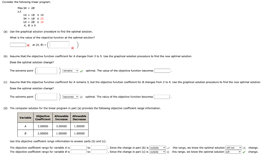 Consider the following linear program. Max 3A +