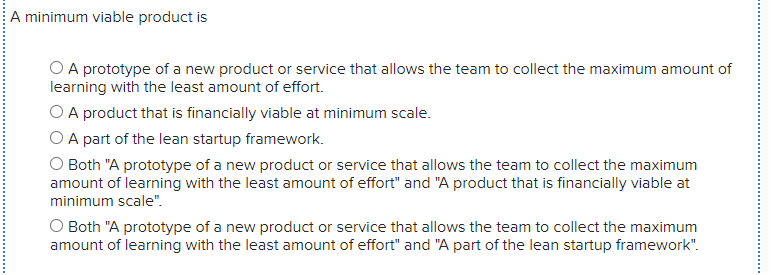 A minimum viable product is O A prototype of a