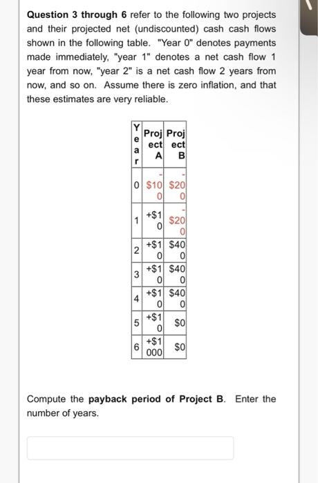 Question 3 through 6 refer to the following two