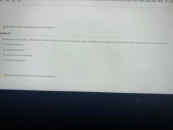 38 51 Moving to another question will save this