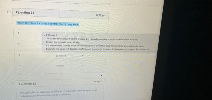D Question 11 0.39 pts Match the Steps for using