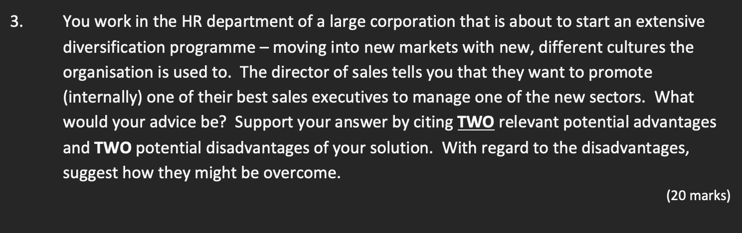 3. You work in the HR department of a large