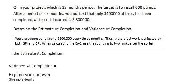 Q: In your project, which is 12 months period.