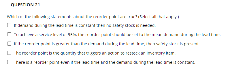 QUESTION 21 Which of the following statements