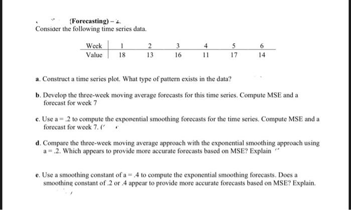 (Forecasting) - Consider the following time