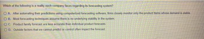 Which of the following is a reality each company