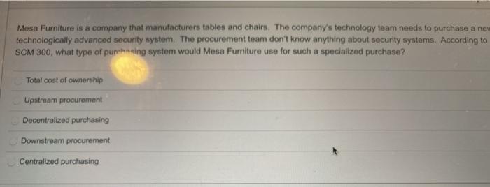 7. Mesa Furniture is a company that manufacturers