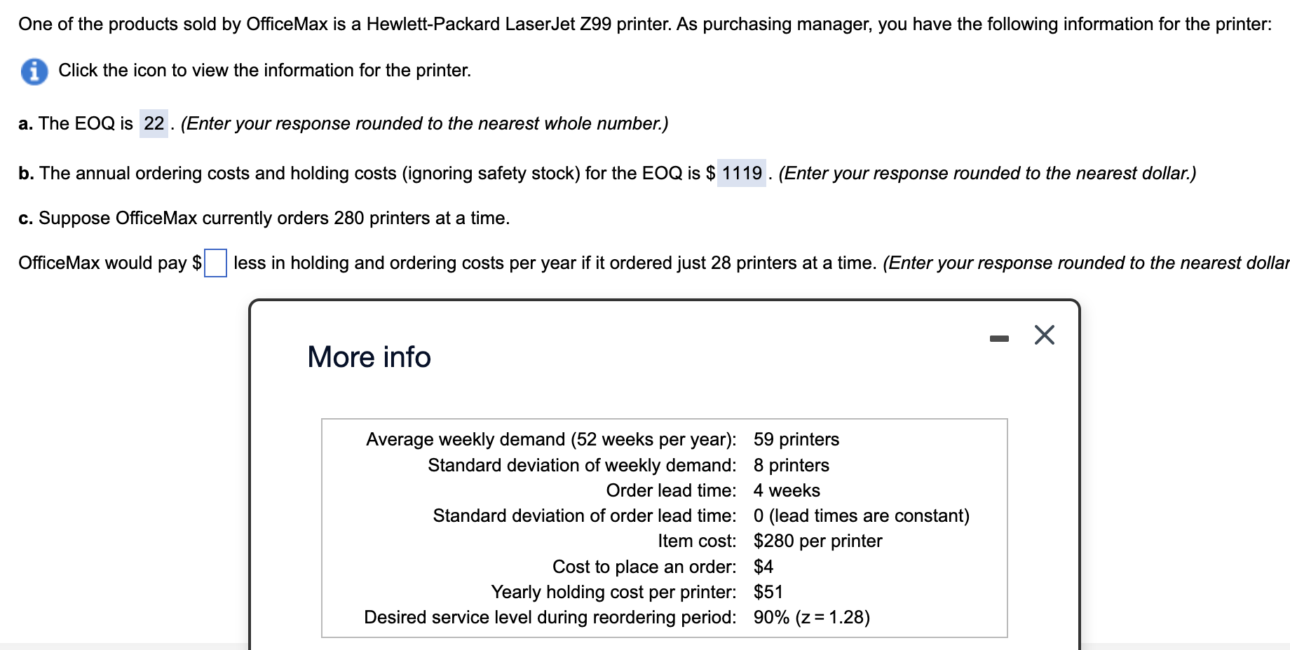 One of the products sold by OfficeMax is a