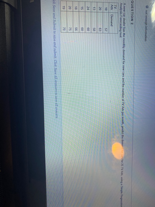 not enough information QUESTION 2 A new car