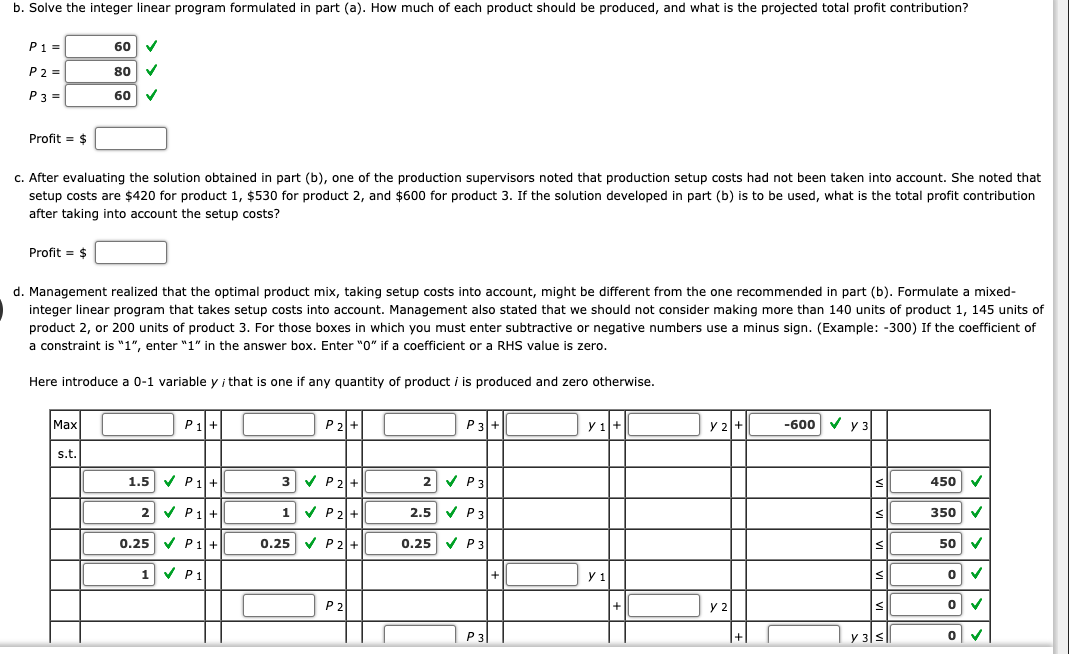 Hart Manufacturing makes three products. Each