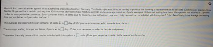 Gestall, Inc. uses a Kanban system in its