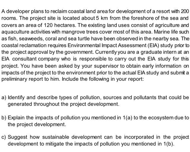 A developer plans to reclaim coastal land area