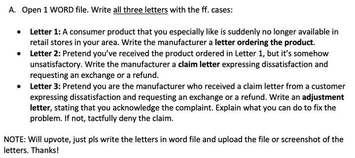 A. Open 1 WORD file. Write all three letters with