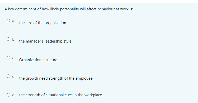 A key determinant of how likely personality will