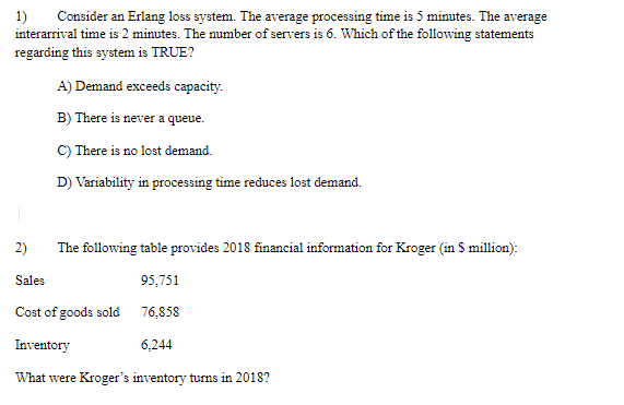 1) Consider an Erlang loss system. The average