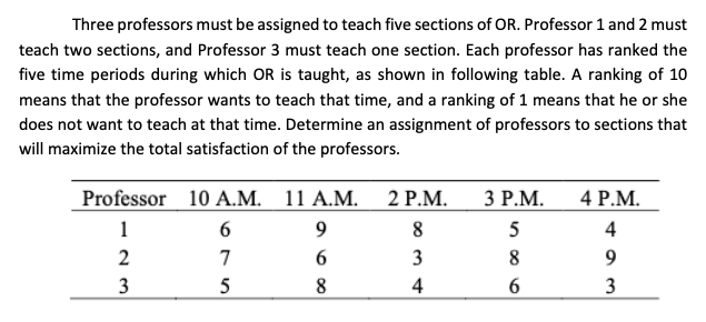 please solve it STEP BY STEP Three professors