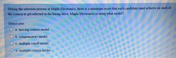 During the selection process at Maple