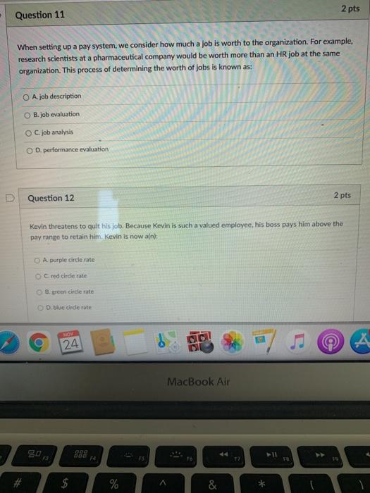 2 pts Question 11 When setting up a pay system,